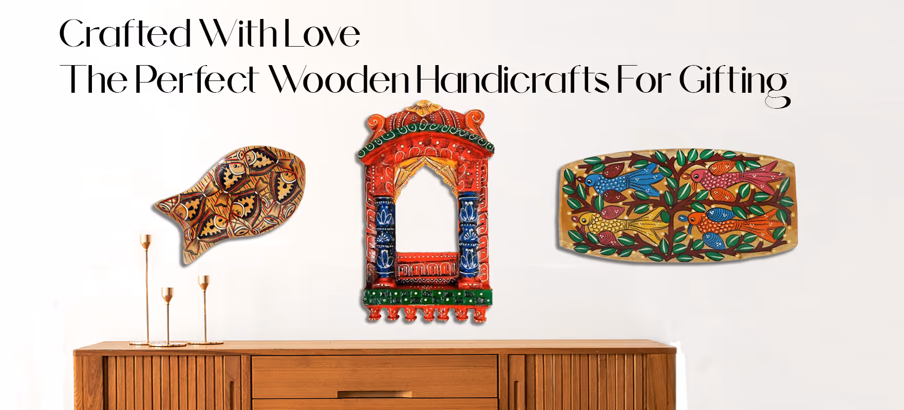 Crafted With Love: The Perfect Wooden Handicrafts For Gifting