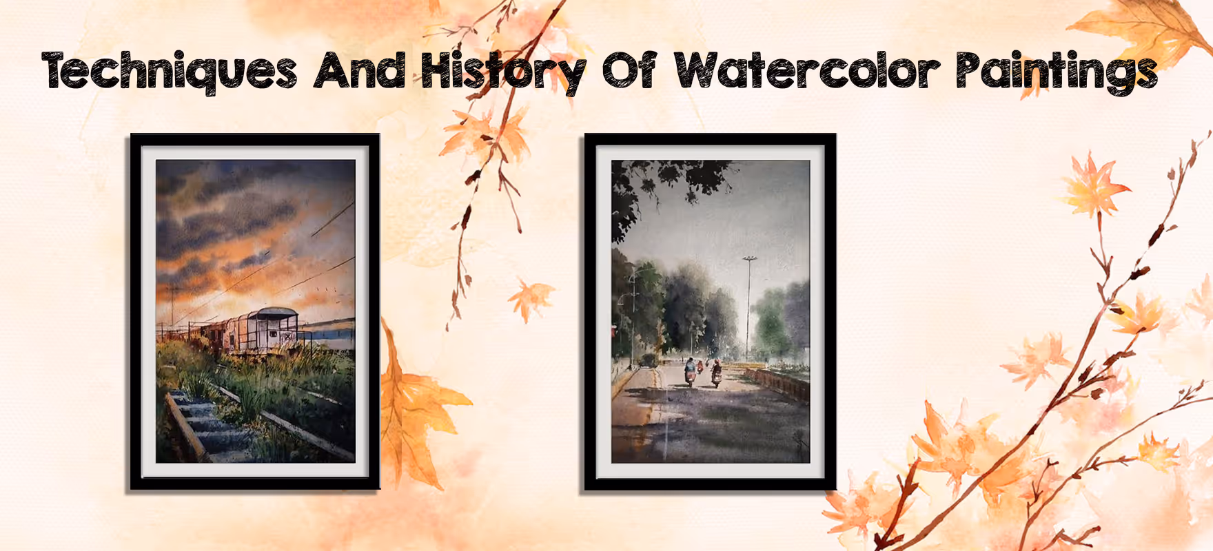 Techniques And History Of Watercolor Paintings