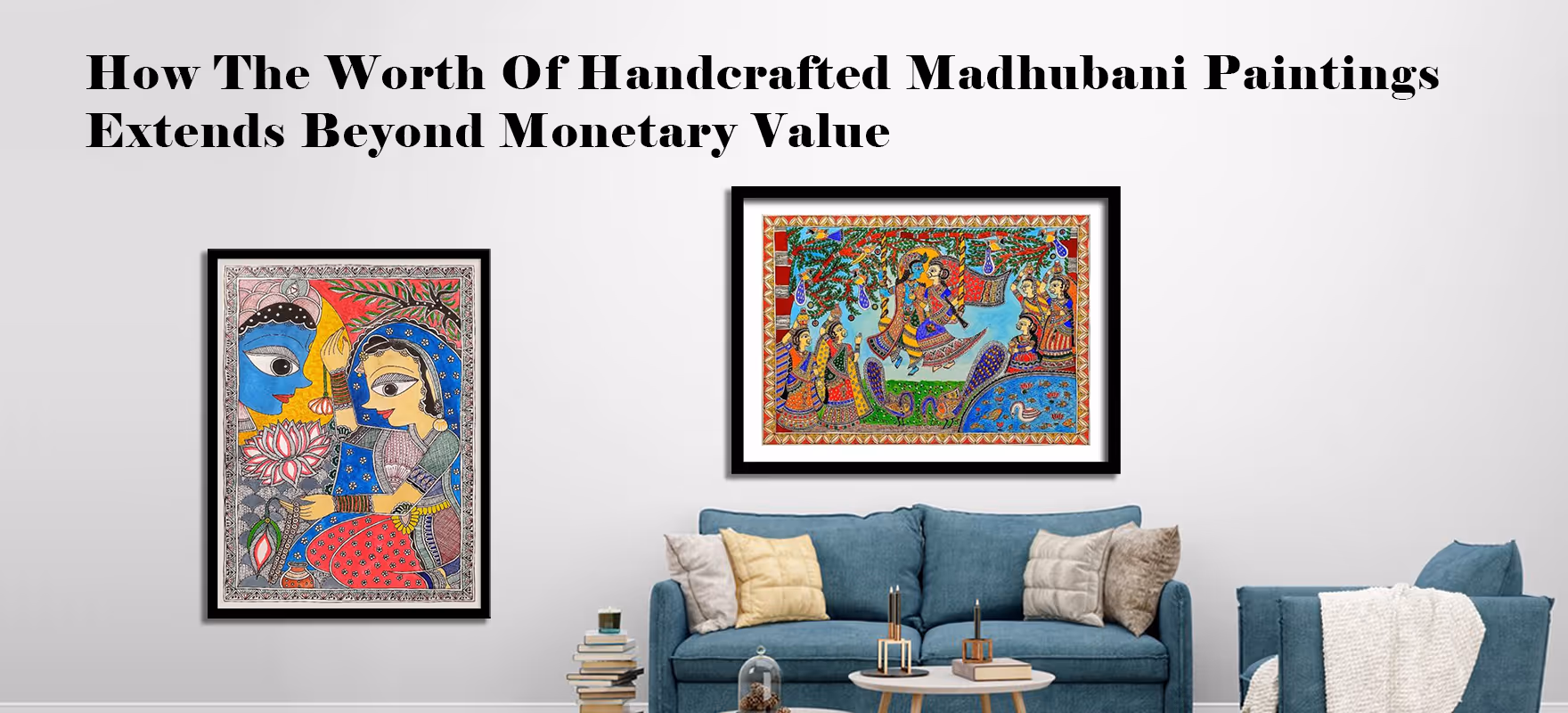 How The Worth Of Handcrafted Madhubani Paintings Extends Beyond Monetary Value