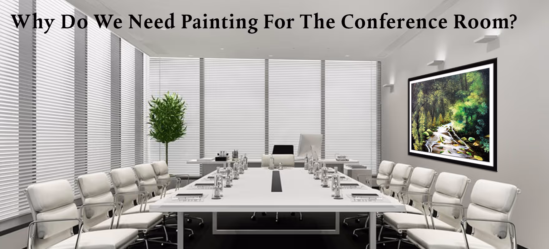 Why Do We Need Painting For The Conference Room?