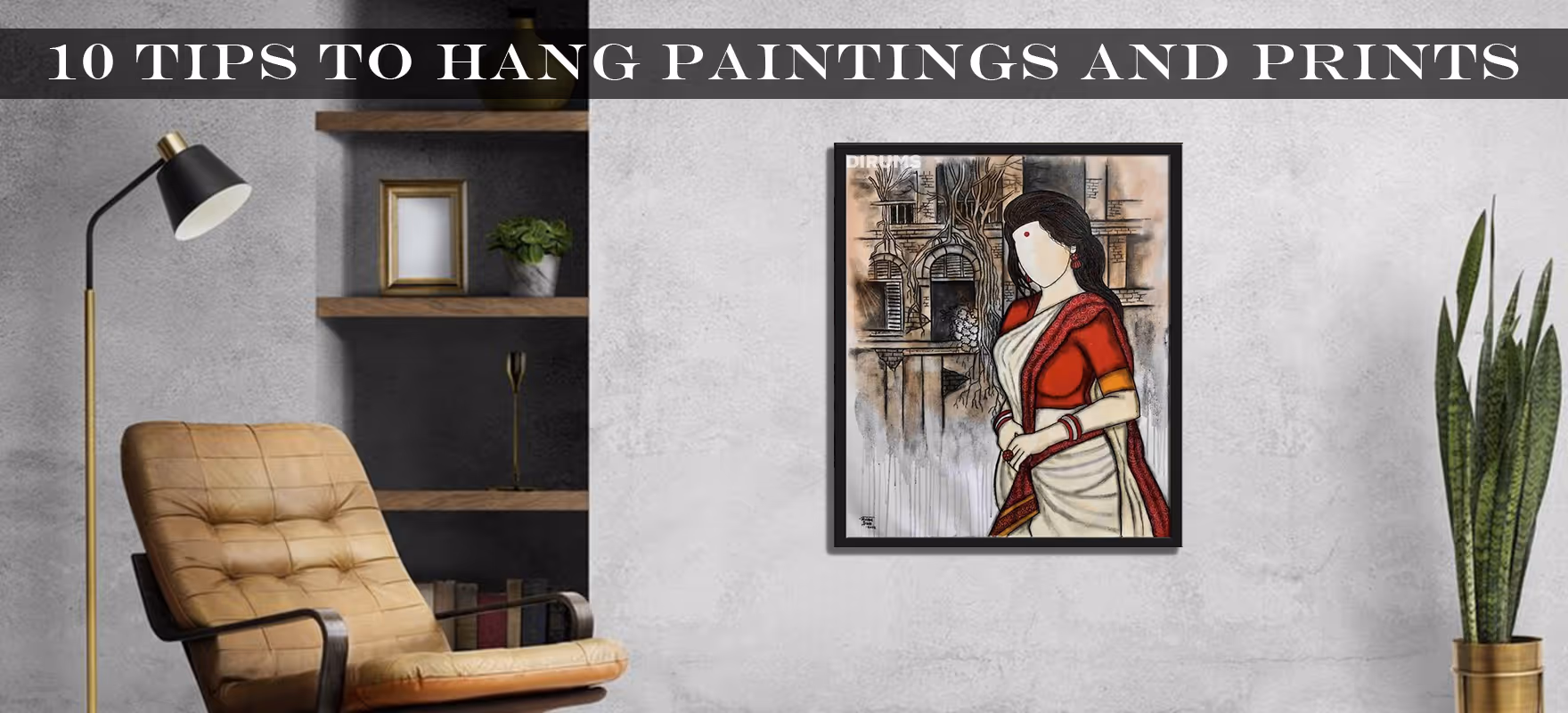 10 Tips To Hang Paintings And Prints
